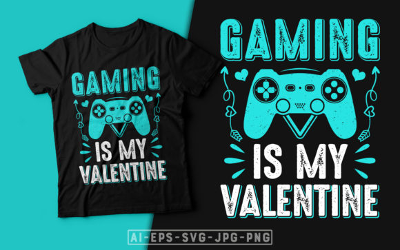 Exploring the Gaming is My Valentine T-shirt Design: A Digital Asset for Creative Projects